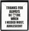 EzGift Funny Adolescent Necklace Pendant Thanks For Always Be There Needed Most Cute
