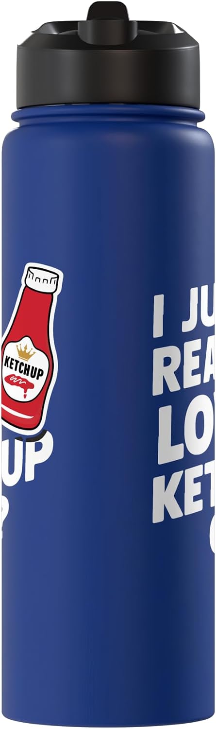 I Just Really Love Ketchup tee I Just Really Love Ketchup OK? Food Lover Heart Stainless Steel Insulated Water Bottle