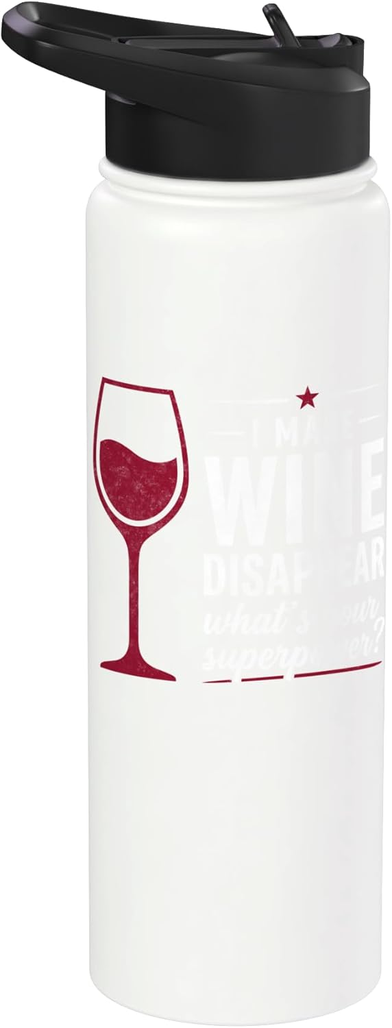 Wine Drinker Humor Tee Winery Life Wine Sommelier I Make Wine Disappear What's Your Superpower? Drinking Party Stainless Steel Insulated