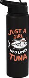 Tuna Fish Tuna Lovers Just A Girl Who Loves Tuna Stainless Steel Insulated Water Bottle