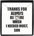 EzGift Funny Son Necklace Pendant Thanks For Always Be There Needed Most Cute