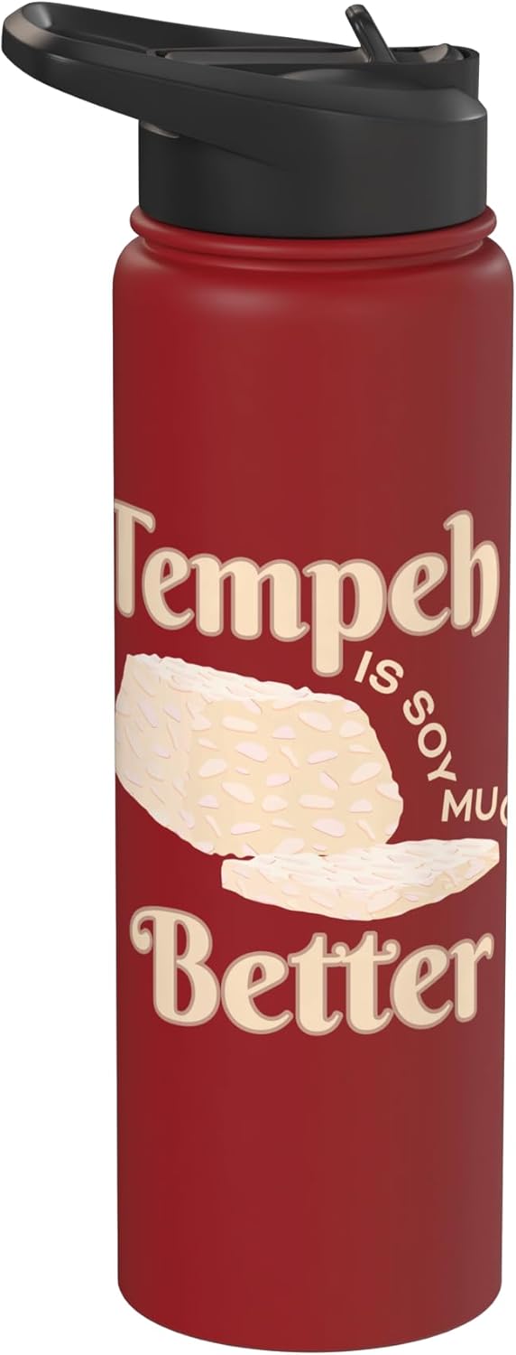 Tempeh Indonesian Food Vegan Vegan Tempeh Soy Much Better I Indonesian Vegan Vegetarian Stainless Steel Insulated Water