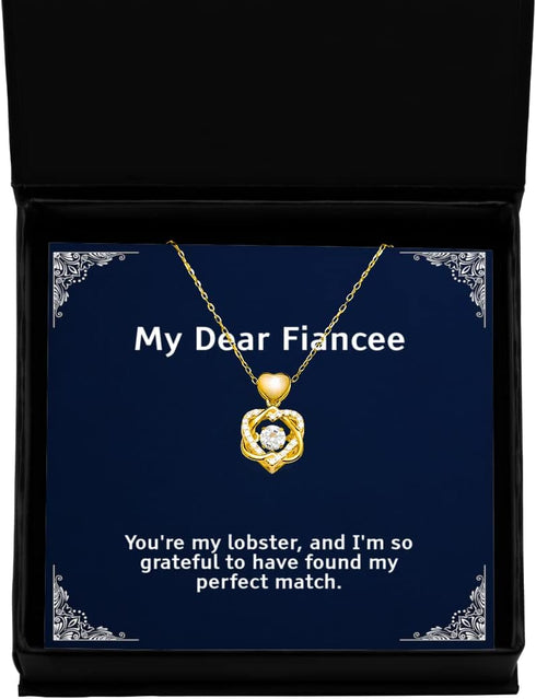 Generic Cool Fiancee Gifts, You're My Lobster, and I'm so Grateful to Have
