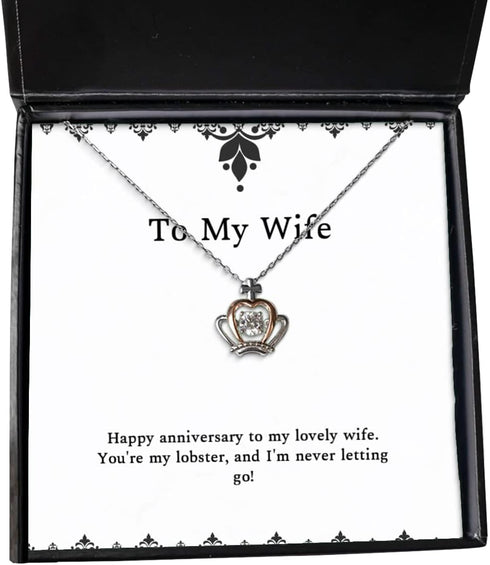 Generic Happy Anniversary to My Lovely Wife. You're My Lobster,! Wife Crown Pendant