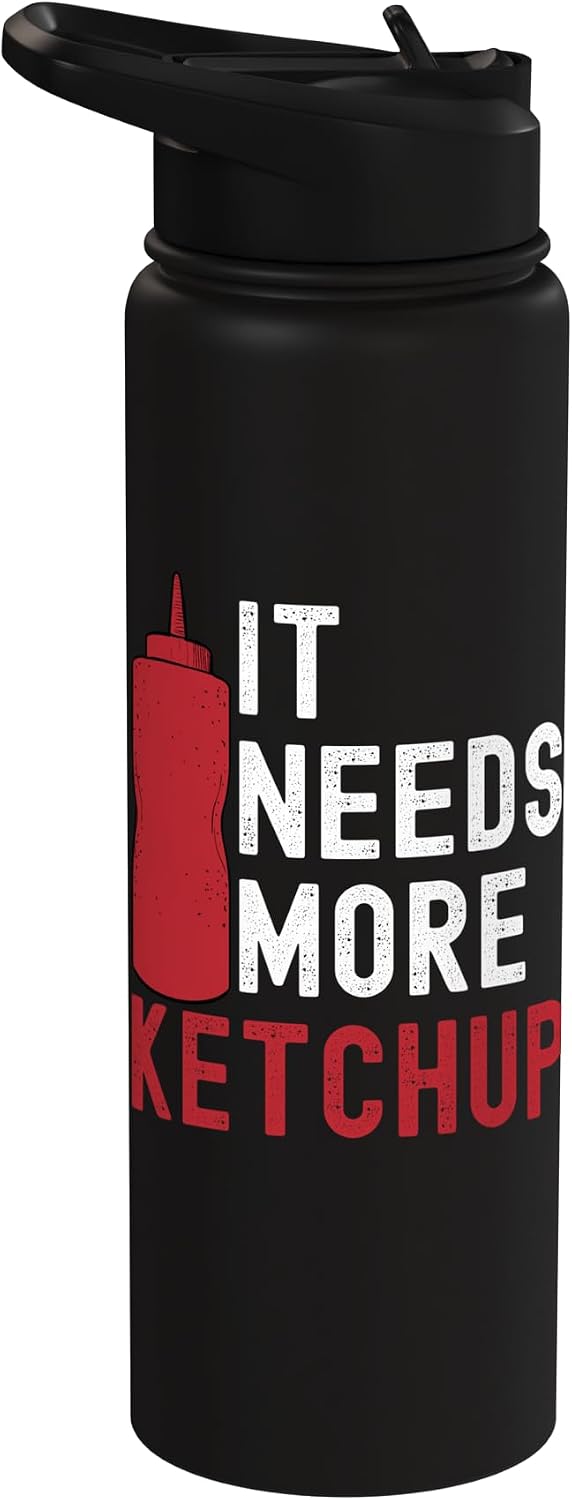 Ketchup Costume Kids I Wonder If Ketchup Loves Me It Needs More Ketchup Shirt Funny I Love Ketchup Stainless Steel Insulated