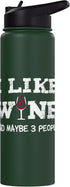 Wine Lover and maybe 3 People Designs 3 Sommelier I like Wine and maybe People Wine Lover Stainless Steel Insulated