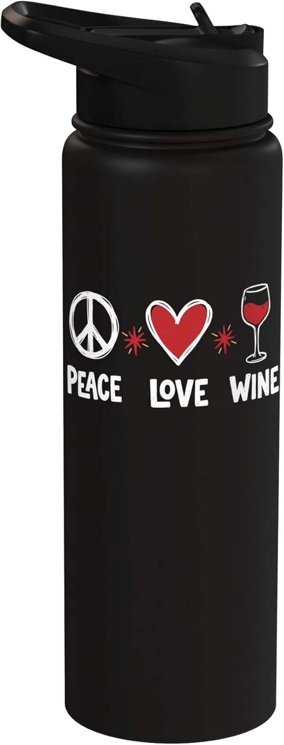 Wine Drinker Humor Tee Winery Life Wine Sommelier Peace Love Wine Lover Sommelier Drinking Party Winemaker Tee Stainless Steel Insulated