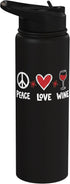 Wine Drinker Humor Tee Winery Life Wine Sommelier Peace Love Wine Lover Sommelier Drinking Party Winemaker Tee Stainless Steel Insulated