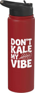 Fraxoweb Don't Kale My Vibe Funny Plant Lover Humor Stainless Steel Insulated Water