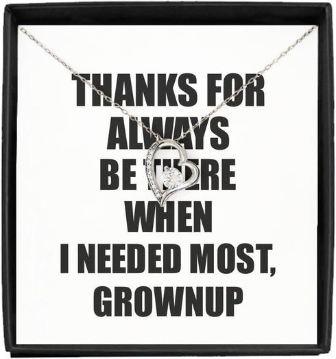 EzGift Funny Grownup Necklace Pendant Thanks For Always Be There Needed Most Cute
