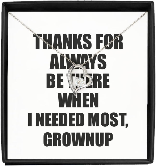 EzGift Funny Grownup Necklace Pendant Thanks For Always Be There Needed Most Cute