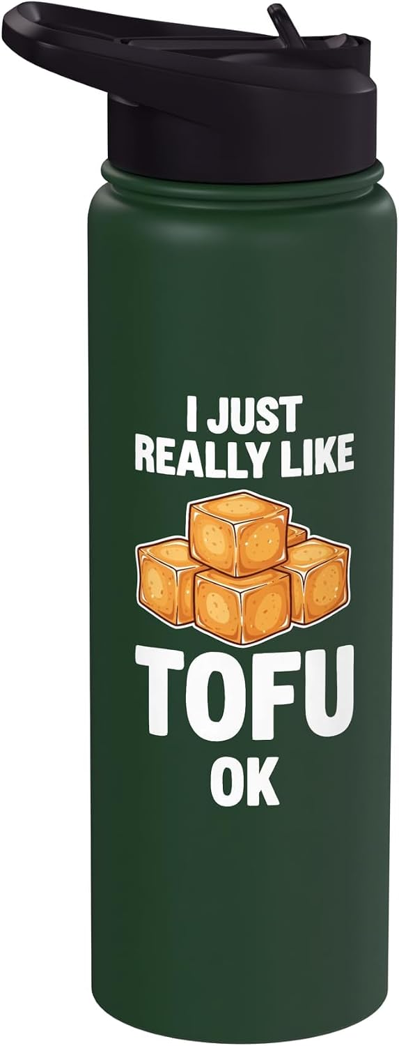 I just really like tofu ok. I just really like tofu ok Stainless Steel Insulated Water Bottle