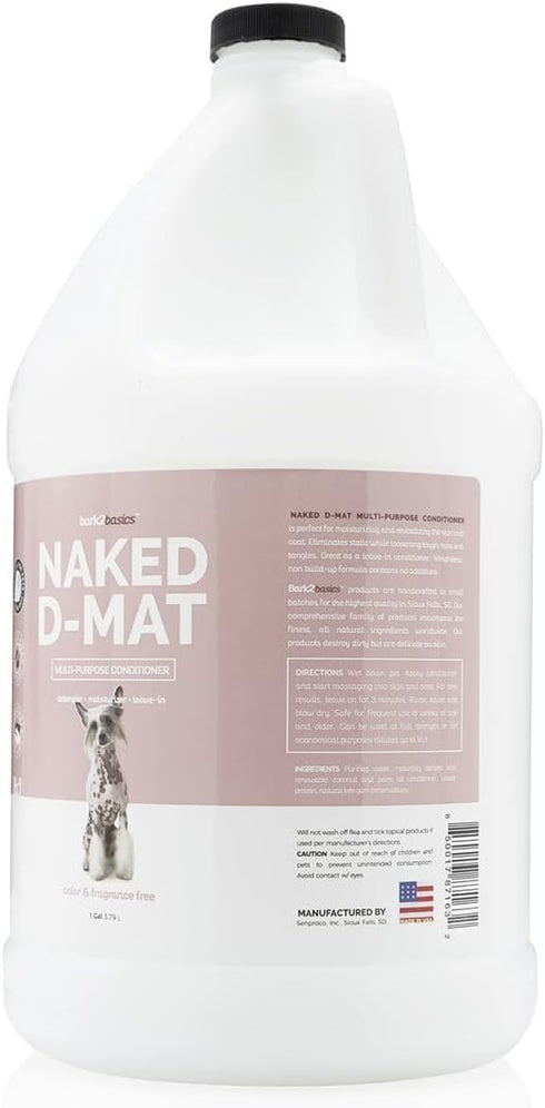 Bark2Basics Naked D-Mat Dog Conditioner, Gallon - Gentle, Naturally Derived Ingredients, Aids in Detangling and