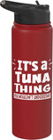 Tuna Animal Lovers Apparel It's A Tuna Thing You Wouldn't Understand Aninal Lovers Stainless Steel Insulated