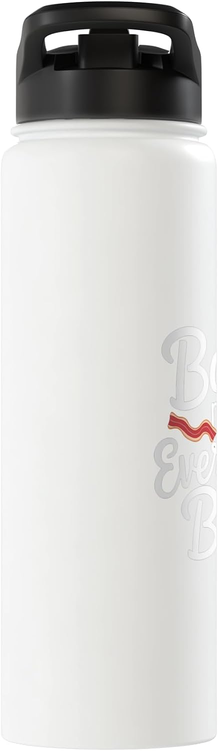 Bacon Makes Everything Better FH Bacon Makes Everything Better |||- Stainless Steel Insulated Water Bottle