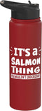 Salmon Animal Lovers Apparel It's A Salmon Thing You Wouldn't Understand Aninal Lovers Stainless Steel Insulated