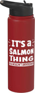Salmon Animal Lovers Apparel It's A Salmon Thing You Wouldn't Understand Aninal Lovers Stainless Steel Insulated