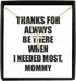 EzGift Funny Mommy Necklace Pendant Thanks For Always Be There Needed Most Cute
