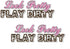 2 Look Pretty Play Dirty Vinyl 9" Decals for 4x4 Offroad Truck