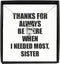 EzGift Funny Sister Necklace Pendant Thanks For Always Be There Needed Most Cute