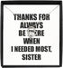 EzGift Funny Sister Necklace Pendant Thanks For Always Be There Needed Most Cute