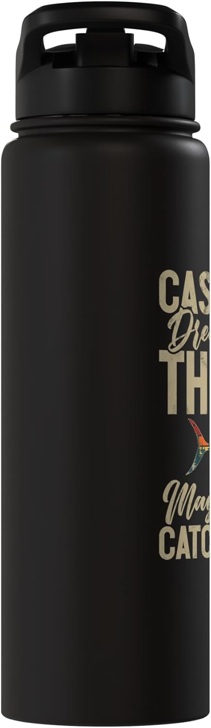 Tuna Fishing Gear Cast Your Dreams into the Sea Tuna Fishing Stainless Steel Insulated Water Bottle