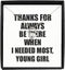 EzGift Funny Young Girl Necklace Pendant Thanks For Always Be There Needed Most