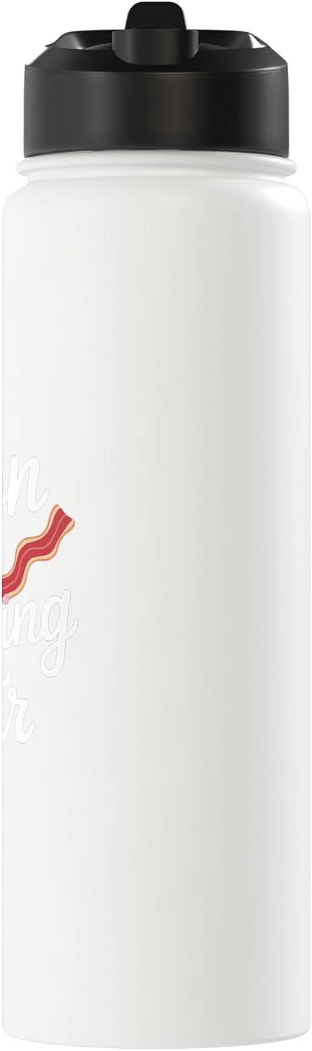 Bacon Makes Everything Better FH Bacon Makes Everything Better |||- Stainless Steel Insulated Water Bottle