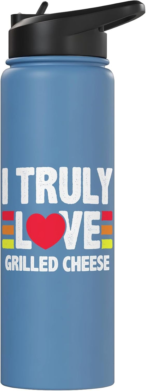 Grilled Cheese Lover Gifts & Foodie Gifts I Truly Love Grilled Cheese Enthusiast Tee Stainless Steel Insulated Water