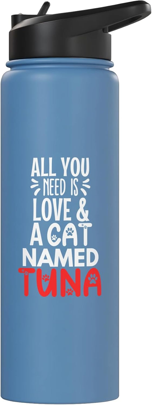 Tuna Cat Name Gifts Cat Name Tuna Design - All You Need is Love! Stainless Steel Insulated Water Bottle