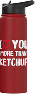 I heart You More than ketchup Thanksgiving I love You more than ketchup Shirt Funny Women Christmas Stainless Steel