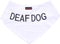 Deaf Dog White Bandana, Quality Personalised Embroidered Neck Scarf, Fashion Accessory to Warn Others of Your Dog
