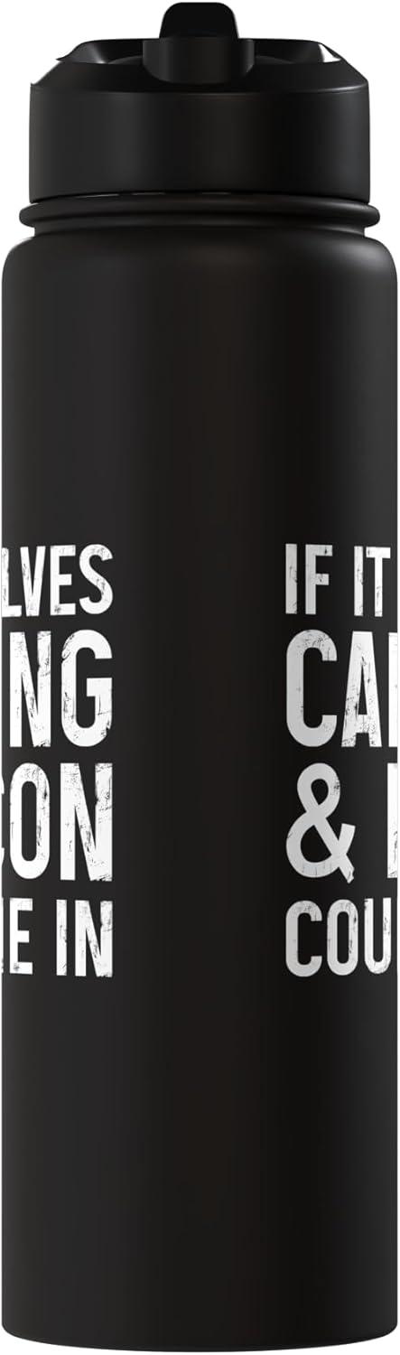 We Love Camping Count If It Involves Camping And Bacon Me In Funny Camper Stainless Steel Insulated Water Bottle