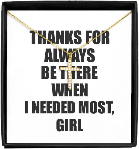 EzGift Funny Girl Necklace Pendant Thanks For Always Be There Needed Most Cute