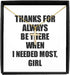 EzGift Funny Girl Necklace Pendant Thanks For Always Be There Needed Most Cute