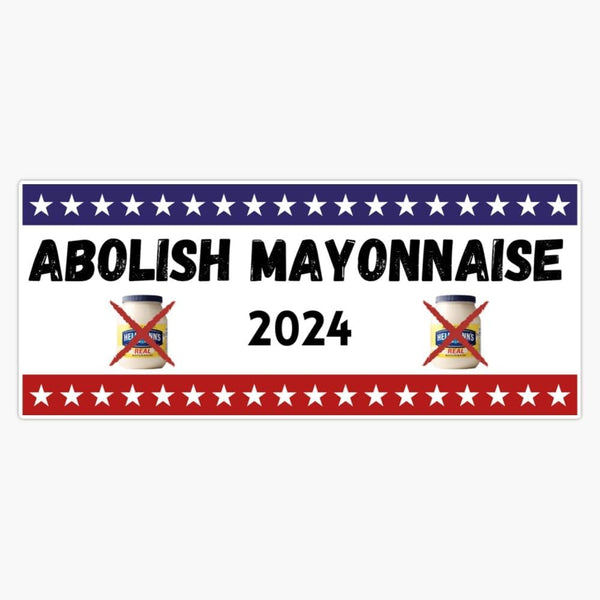 CNW Studio Abolish Mayonnaise 2024 Bumper Sticker Vinyl Decal 5"