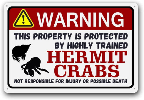 Eveokoki Hermit Crab Sign - Funny Metal Warning Sign for Exotic &