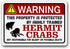 Eveokoki Hermit Crab Sign - Funny Metal Warning Sign for Exotic &