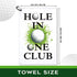 Hole in One Club Printed Golf Towel, Polyester and Cotton Blend, Funny Golf Accessories for Men and Women