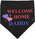 Welcome Home Daddy Decorations Dog Bandana, Black Scarf for Small Pets Military Army Decoration