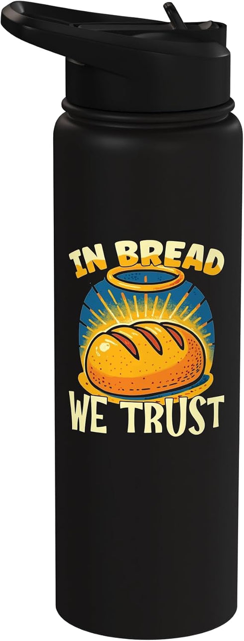 Baker Pastry Chef Bakery JV0 Bake Baking Bread In Bread We Trust Stainless Steel Insulated Water Bottle