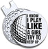 I Know I Play Like A Girl Golf Ball Marker with Magnetic Hat Clip, Funny Golf Gift for Women