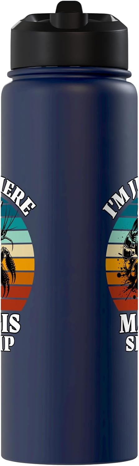 Funny Mantis Shrimp Designs Women Men Mantis Shrimp I'm Just Here For Mantis Shrimp Stainless Steel Insulated Water