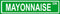 Mayonnaise 6" Bumper Sticker Decal Street Sign Art Design