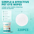 220 Counts, MEDUWEDU Eyes Wipes for Dogs & Cats Grooming Kit Care for Dogs and Cats, Prevent Tear Stains, Eye Debris