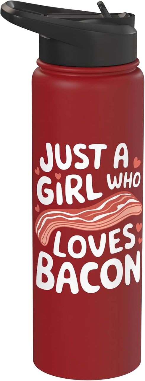 Bacon Meat Breakfast Bacons Bacon Just A Girl Who Loves Bacon Stainless Steel Insulated Water Bottle