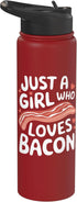 Bacon Meat Breakfast Bacons Bacon Just A Girl Who Loves Bacon Stainless Steel Insulated Water Bottle