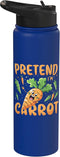 Pretend I'm A Carrot Funny Design Costume Kids Pretend I'm A Carrot Funny Design Pretend I'm A Carrot Stainless Steel