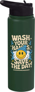Funny germophobia gifts germophobe Hand Sanitizer Wash Your Hands Save The Day - Hand Washing Awareness Stainless Steel