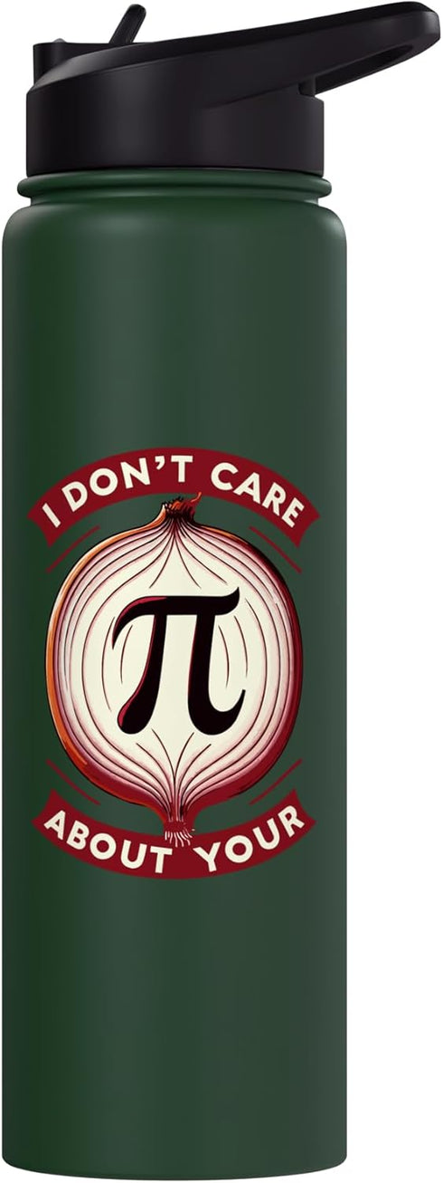 Vintage Science Math Lovers Funny Pi Math Puns Pi Day I Don't Care About Your Opinion Pi Pun Onion Maths Stainless